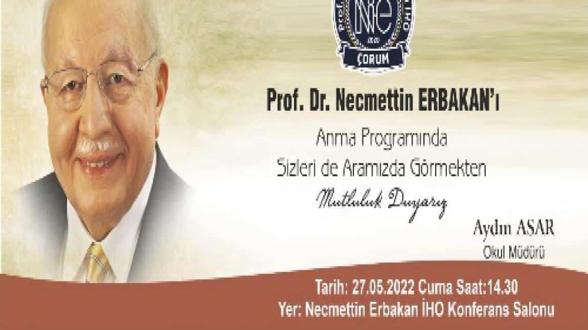 'Prof. Dr. Necmettin Erbakan'ı Anma Programımız'